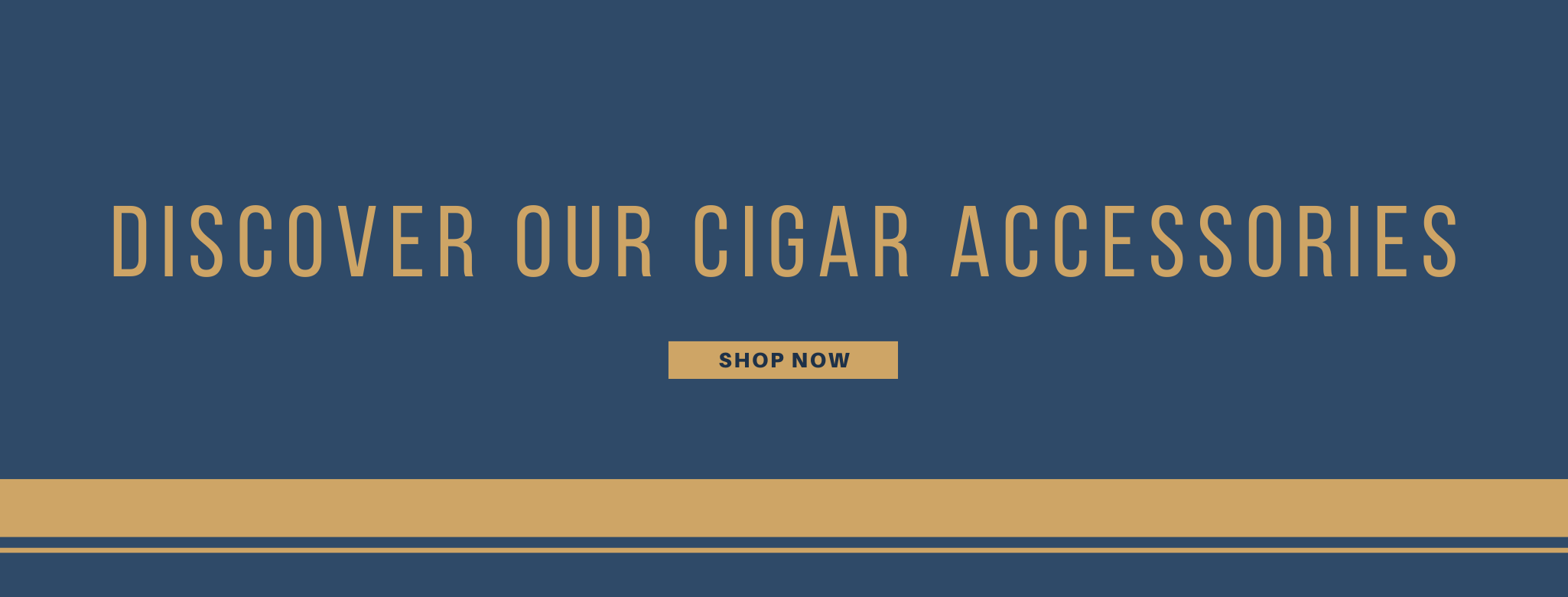 Discover our cigar accessories banner